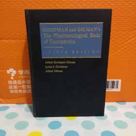 GOODMAN and GILMAN's
The Pharmacological Basis
of Therapeutics
SI X T H E D I T I O N
Alfred Goodman Gilman
Louis S.Goodman
