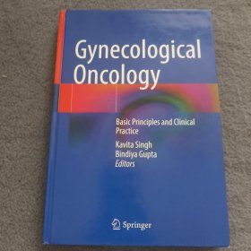 Gynecological Oncology Basic Principles and Clinical Practice 妇科肿瘤基本原理与临床实践