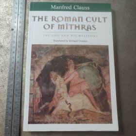 THE ROMAN CULT OF MITHRAS罗马对密特拉的崇拜