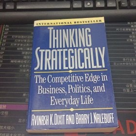 Thinking StrategicallyThe Competitive Edge in Business, Politics, and Everyday Life