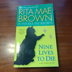 Nine Lives to Die A Mrs. Murphy Mystery