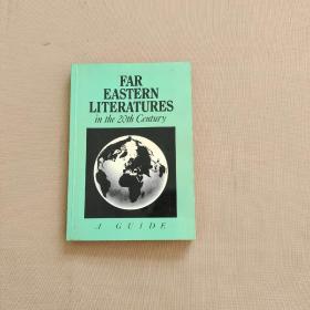 Far Eastern Literatures in the 20th Century A Guide