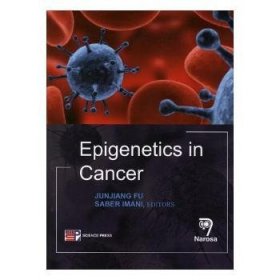 Epigenetics in cancerJunjiang Fu，Saber Imani[编]9787030543769科学出版社