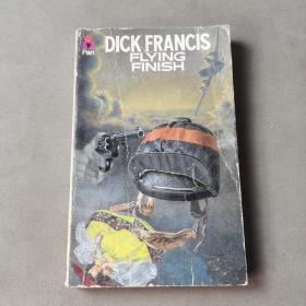 DICK FRANCIS FLYING FINISH【英文版】