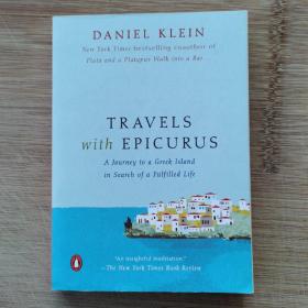 Travels with Epicurus: A Journey to a Greek Island in Search of a Fulfilled Life