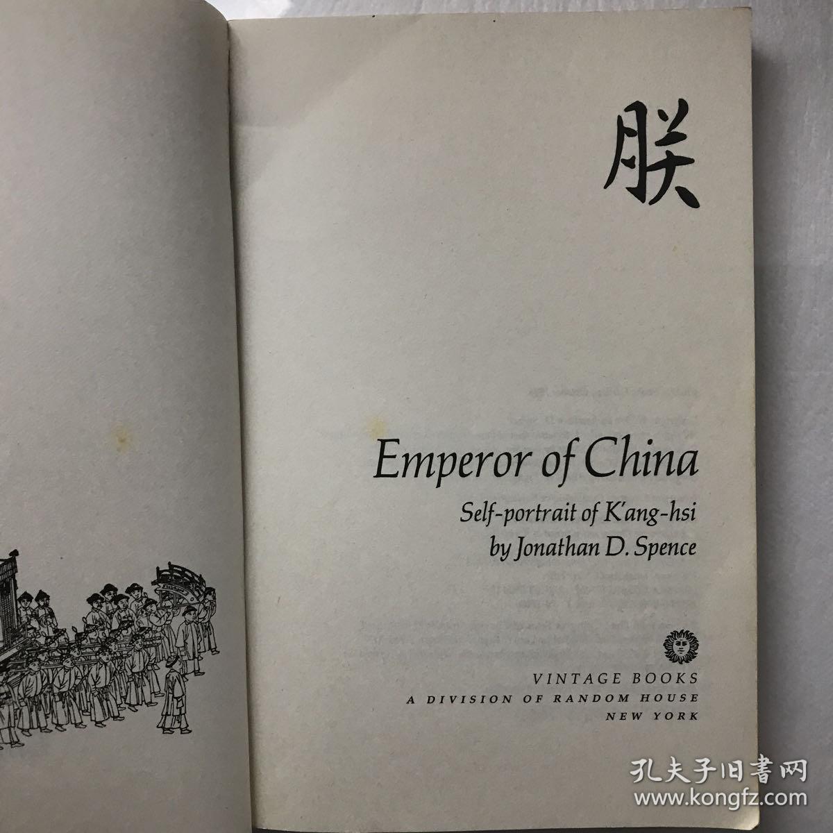 英文原版Emperor of China史景迁著作《康熙大帝》 Emperor of China：Self-Portrait of K'ang-Hsi