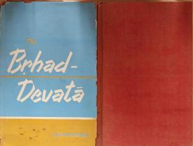 HARVARD ORIENTAL SERIES  THE BRHAD-DEVATĂ（广神论）两册精装  哈佛大学东方学系列 牛津梵文教授莱曼THE ORIGINAL SANSKRIT WITH AN INTRODUCTION AND SEVEN APPENDICES, AND TRANSLATED INTO ENGLISH WITH CRITICAL AND ILLUSTRATIVE NOTES