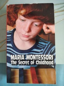 MARIA MONTESSORI The Secret of Childhood / 童年的秘密