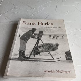 Frank Hurley A photographer's life