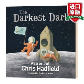 英文原版 The Darkest Dark  黑暗的深处 范氏兄弟 太空梦故事绘本Chris Hadfield 英文版 进口英语原版书籍