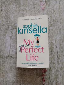 My Not So Perfect Life    Sophie Kinsella