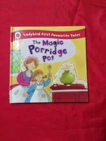 The Magic Porridge Pot: Ladybird First Favourite Tales