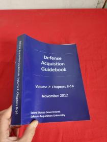 Defense Acquistion Guidebook:Volume 2: Chapters 8-14 November 2012   （ 16开 ）  【详见图】