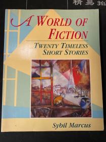 A World of Fiction: Twenty Timeless Short Stories   小说世界：二十篇永恒的短篇小说