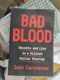 Bad Blood :Secrets and lies in a Silicon valley startup 英文原版 16开