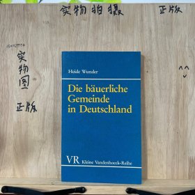 Heide Wunder  Die bauerliche Gemeinde in Deutschland