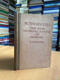 Actinomycetes Their Natre, Occurrence, Activities and Importance（精装本）