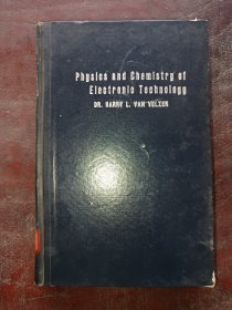 Physics and Chemistry of Electronic Technology （电子技术的物理与化学)（目录见图）