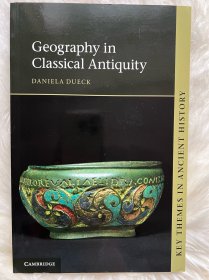 Geography in Classical Antiquity (Key Themes in Ancient History)