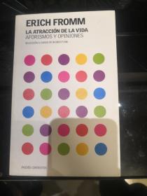LA ATRACCION DE LA VIDA: AFORISMOS Y OPINIONES生活的吸引力：格言和观点（西班牙文版）(LMEB26569)