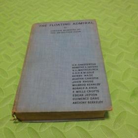 罕见the Floating Admiral 阿加莎克里斯蒂领衔众作家合作出品 1931年英国第一版，未注明出版日期