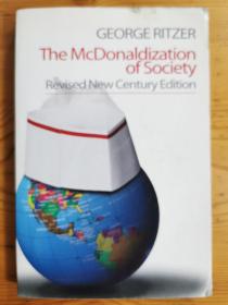 The McDonaldization of Society：An Investigation Into the Changing Character of Contemporary Social Life