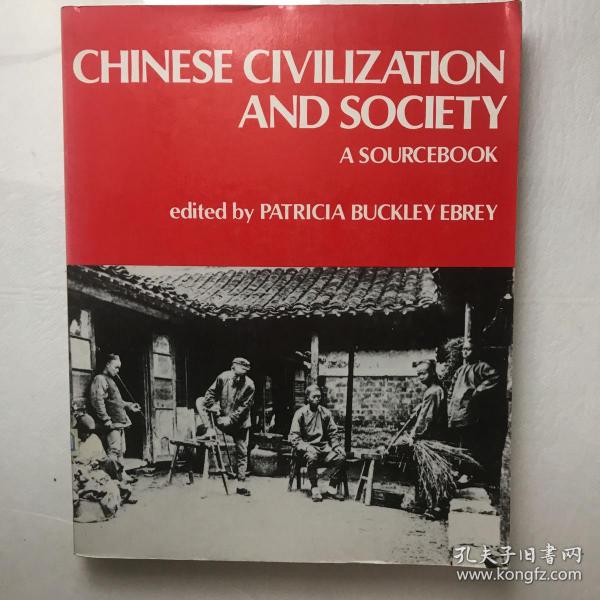 Chinese Civilization and Society: A Sourcebook