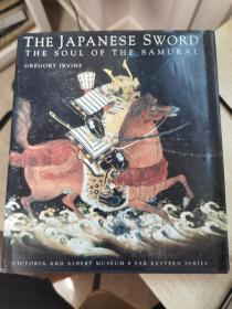 THE JAPANNESE SWORD，THE SOUL OF THE SAMURAI