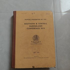 PAPERS PRESENTED AT THE SOUTHERN & CENTRAL QUEENSLAND CONFERENCE 1974（1974年昆士兰中南部会议文集）英文版