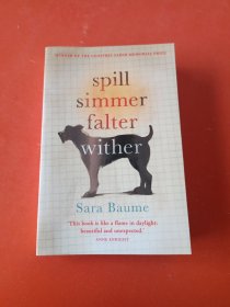 spill simmer falter wither