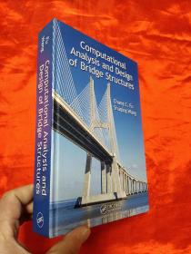 Computational Analysis and Design of Bridge Structures     （小16开,硬精装） 【详见图 】