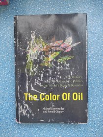 the color of oil:the history，the money and the politics of the world's biggest business