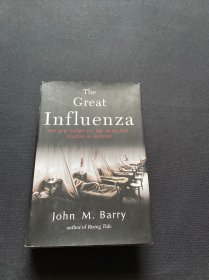 The Great Influenza：The Epic Story of the Deadliest Plague in History