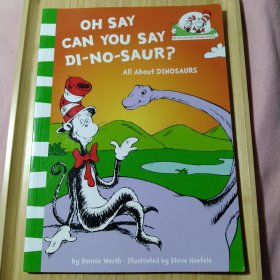 Oh, Say Can You Say Di-No-Saur? (Cat in the Hat Learning Librar)[你能说“恐-龙”吗？]