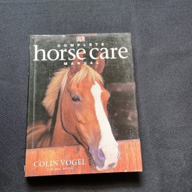 Complete Horse Care Manual （马护理完全手册）