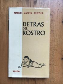 DETRAS DEL ROSTRO ——哥伦比亚著名作家、人类学家、民俗学家及医生 曼努埃尔·萨帕塔·奥利维拉(Manuel Zapata Olivella)【西班牙语原版 精装 签赠本】