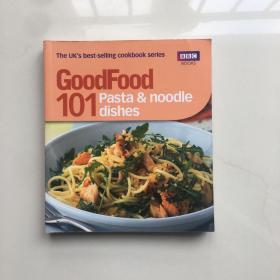 Good Food: 101 Pasta and Noodle Dishes:Triple-tested Recipes 食谱 菜谱