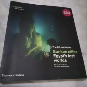 孔网仅见 The BP exhibition Sunken cities Egypt's lost worlds