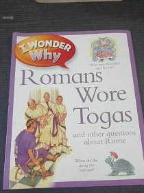 I Wonder Why Romans Wore Togas