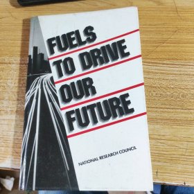 FUELS TO DRIVE FUTURE