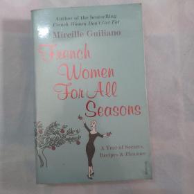 French Women for all seasons：A Year of Secrets, Recipes & Pleasure