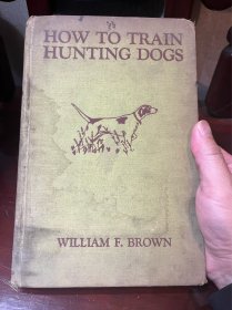 HOW TO A.S.BARNES AND COMPANY HUNTING DOGS（英文原版）民国版本 有收藏家印记