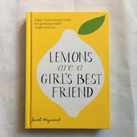 LEMONS ARE A GIRL`S BEST FRIEND  柠檬是女孩最好的朋友    精装