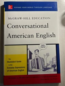 McGraw-Hill's Conversational American English：The Illustrated Guide to Everyday Expressions of American English