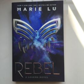 英文原版 Rebel: A Legend Novel 反叛者：传奇小说