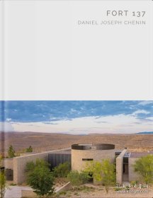 英文原版 【Masterpiece Series】FORT 137 DANIEL JOSEPH CHENIN 建筑设计作品集