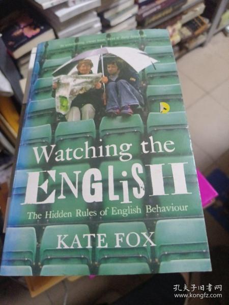 Watching the English：The Hidden Rules of English Behaviour