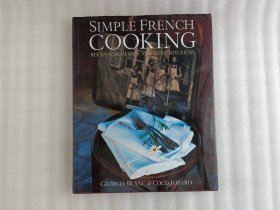 Simple French Cooking: Recipes From Our Mothers' Kitchens 简单的法式烹饪：来自母亲厨房的食谱