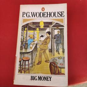 P GWODEHOUSE  BIGMONEY  原版英文书