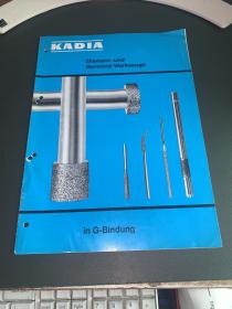 KADIA Diamant-und Bornitrid-Werkzeuge